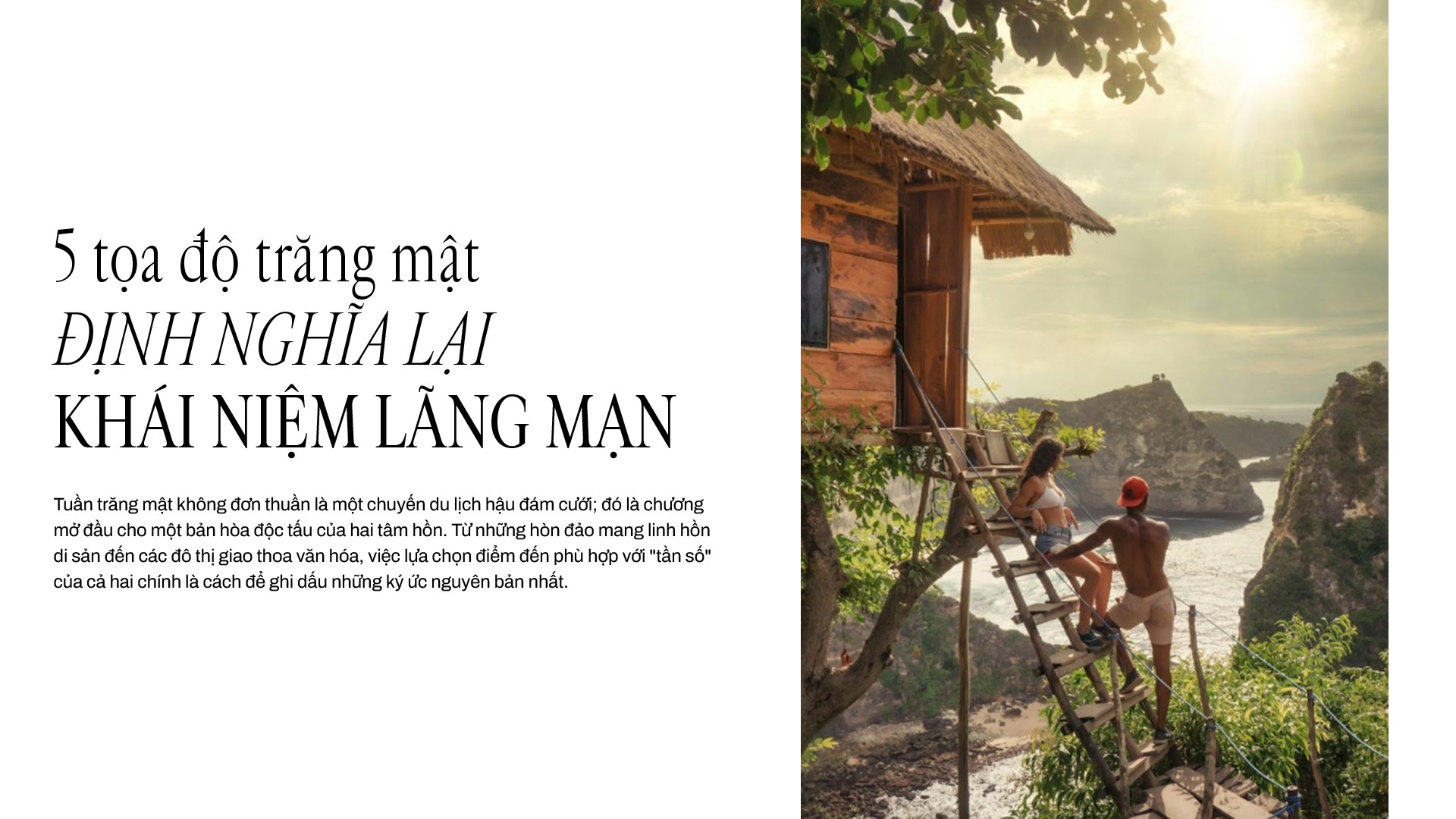 Hinh anh 5 tọa độ trăng mật định nghĩa lại khái niệm lãng mạn 1