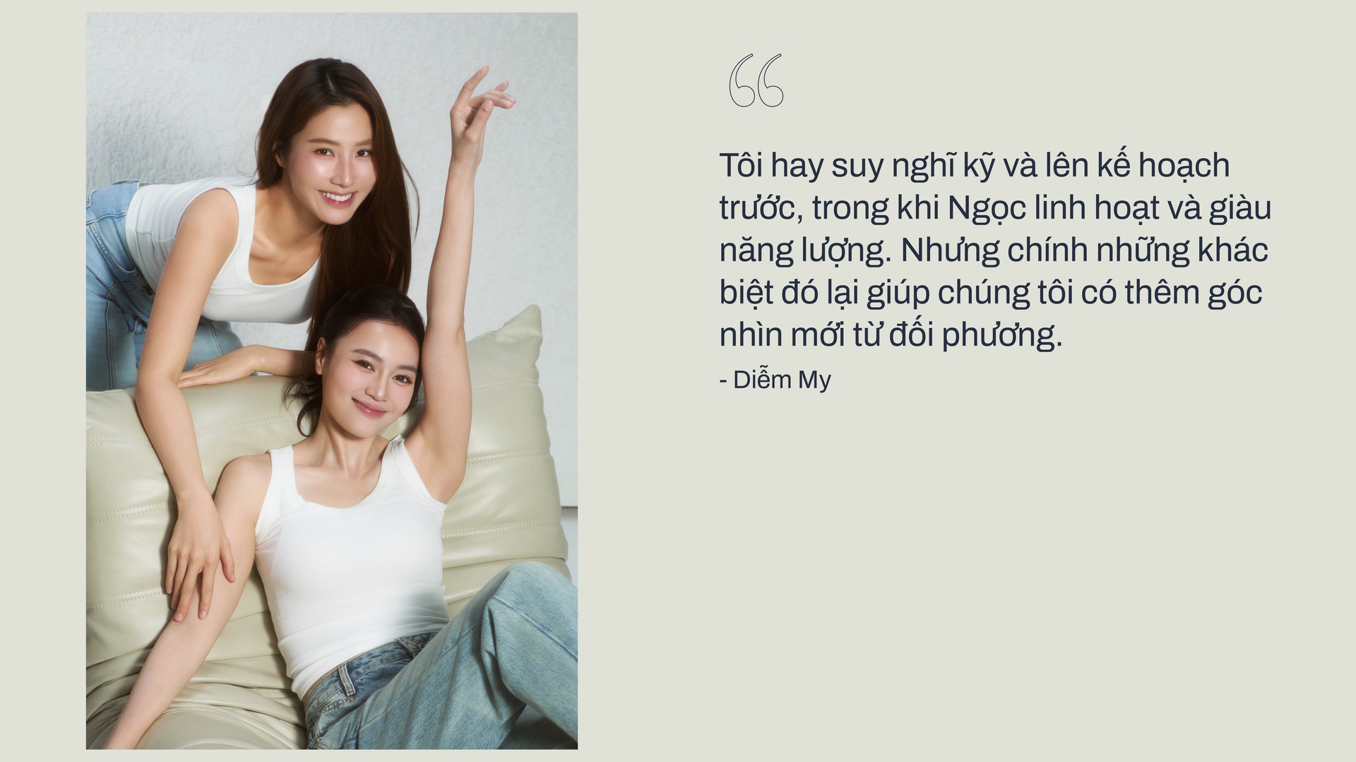 Hinh anh Ninh Dương Lan Ngọc x Diễm My 9x: Gắn kết từ những điều đối nghịch 16
