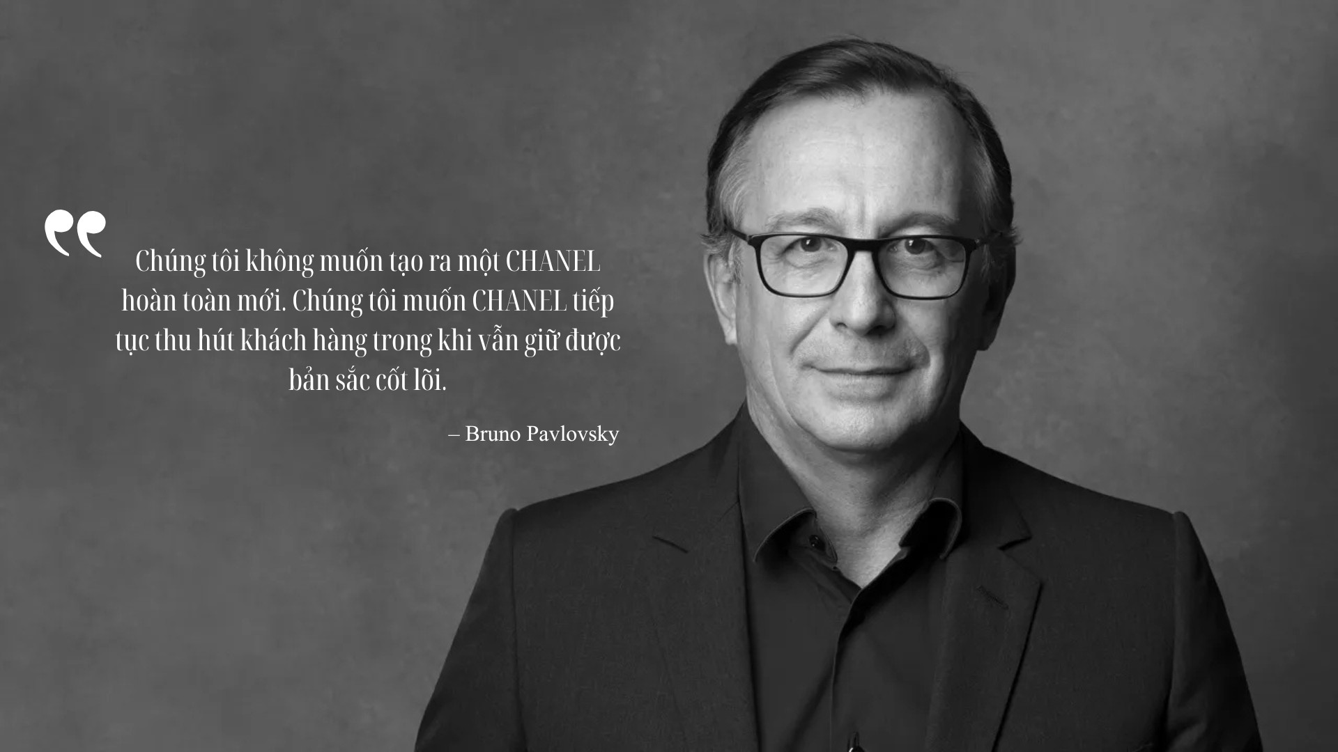 Hinh anh Bruno Pavlovsky: “Tương lai của CHANEL không nằm ở việc trở nên lớn hơn, mà trở nên sâu sắc hơn” 10