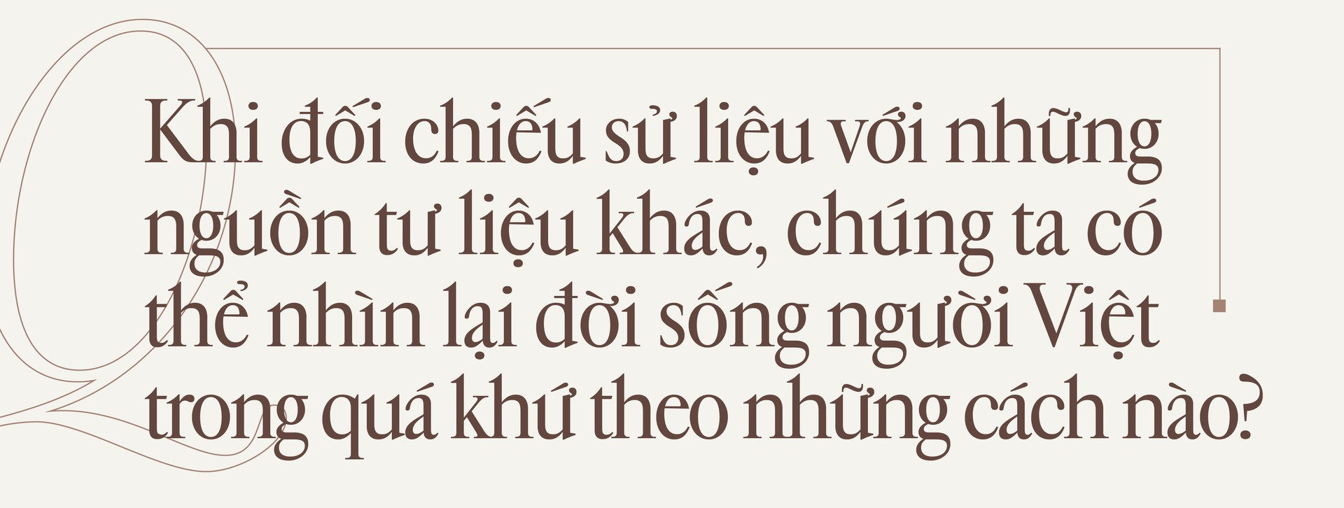 Hinh anh Nhà nghiên cứu lịch sử Phan Thanh Nam: Làm phim lịch sử, đam mê phải lớn hơn nỗi sợ 10
