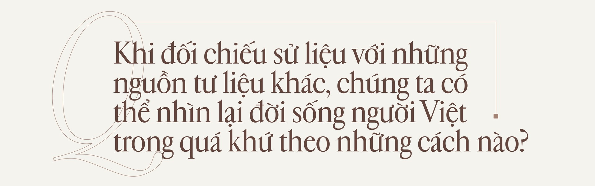 Hinh anh Nhà nghiên cứu lịch sử Phan Thanh Nam: Làm phim lịch sử, đam mê phải lớn hơn nỗi sợ 9